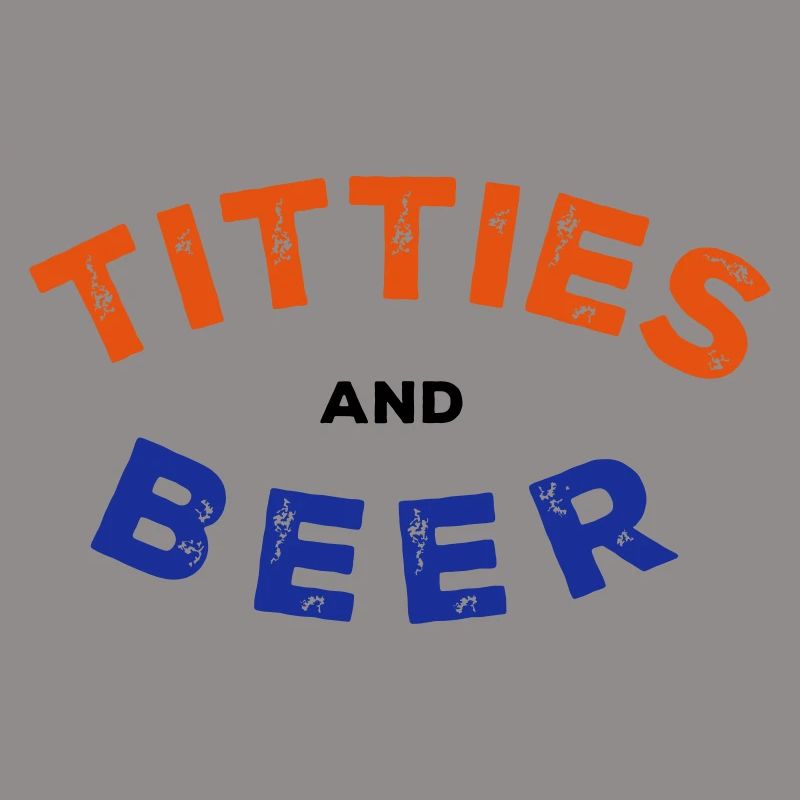 T*tties and Beer