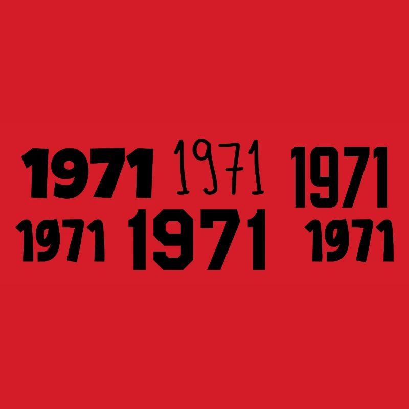 1971 - Awesome since 1971