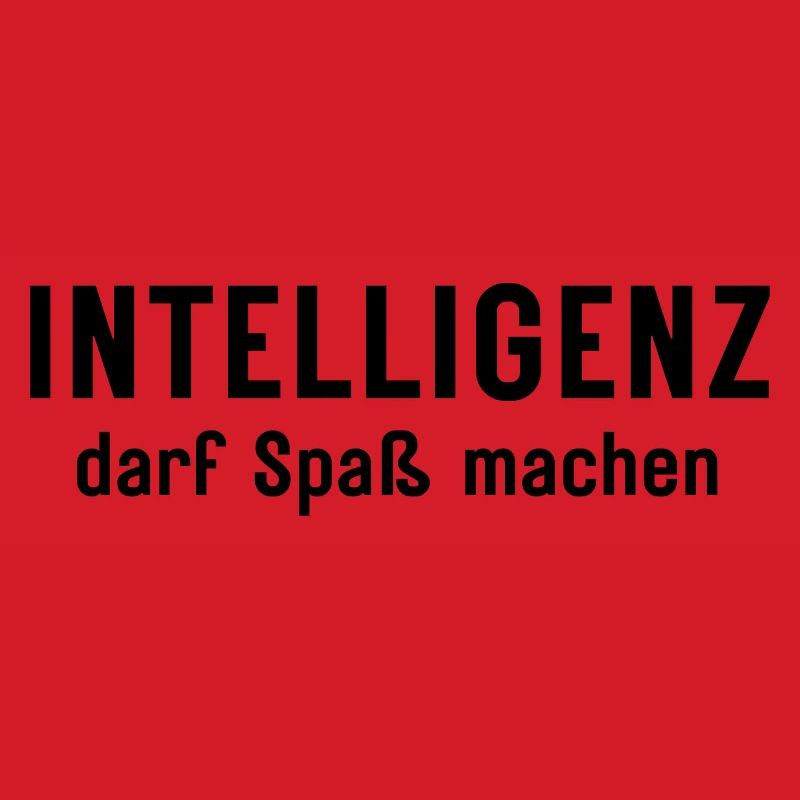 Intelligenz darf Spaß machen Statement Design