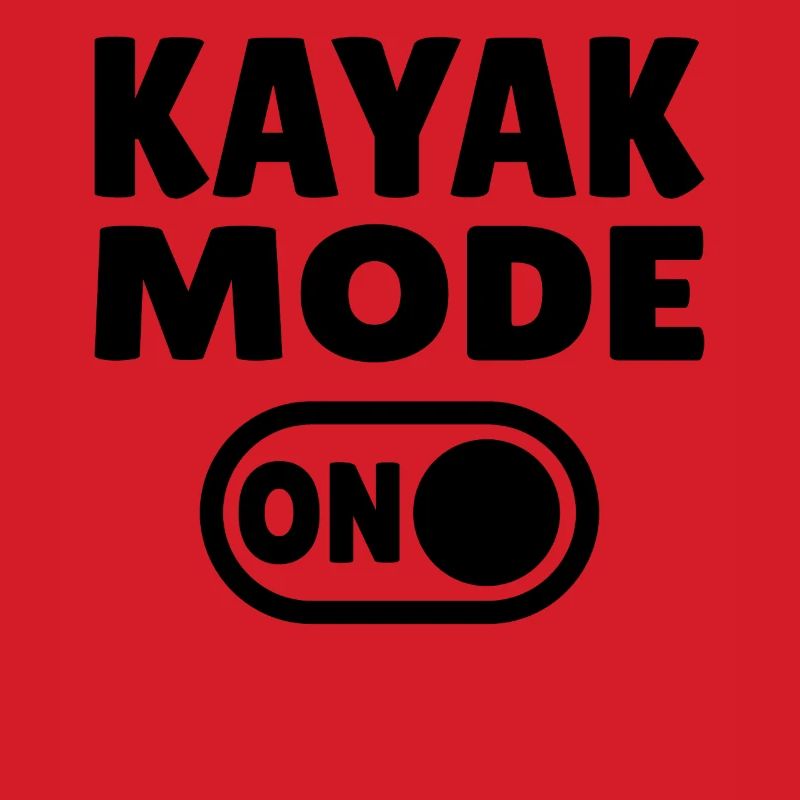Kayak Mode ON