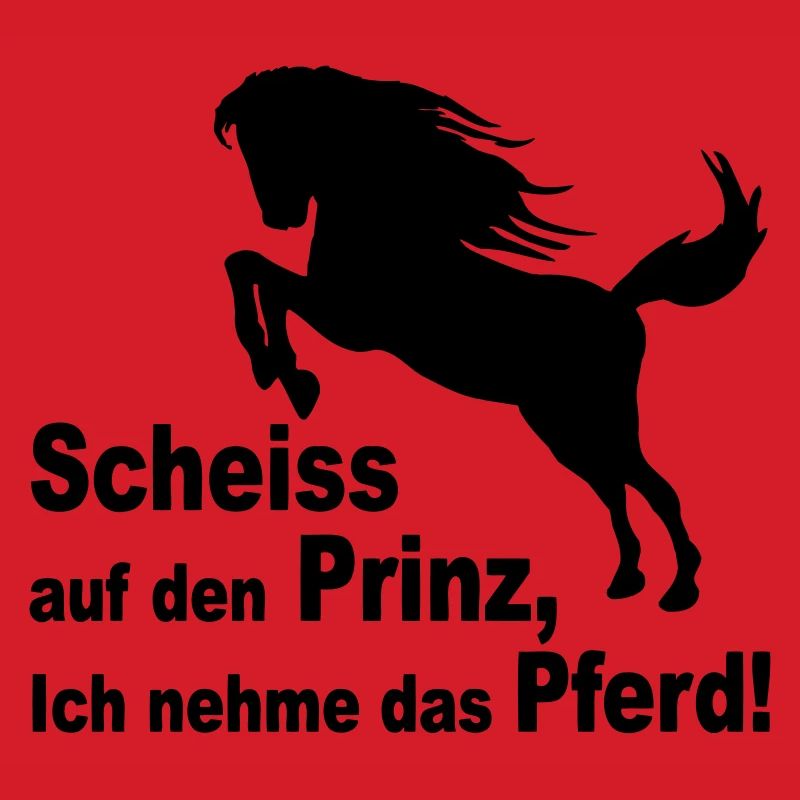 Scheiss auf den Prinz, Ich nehme das Pferd!