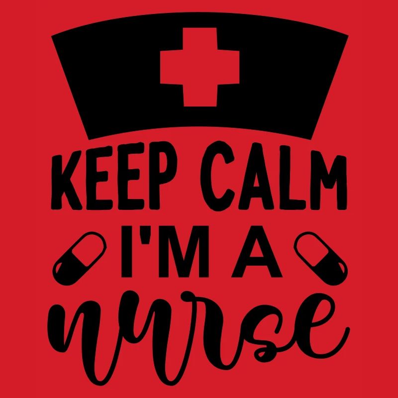 Keep calm im a nurse