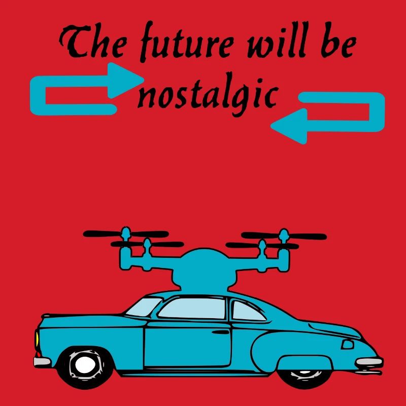 Der Futur wird nostalgisch sein