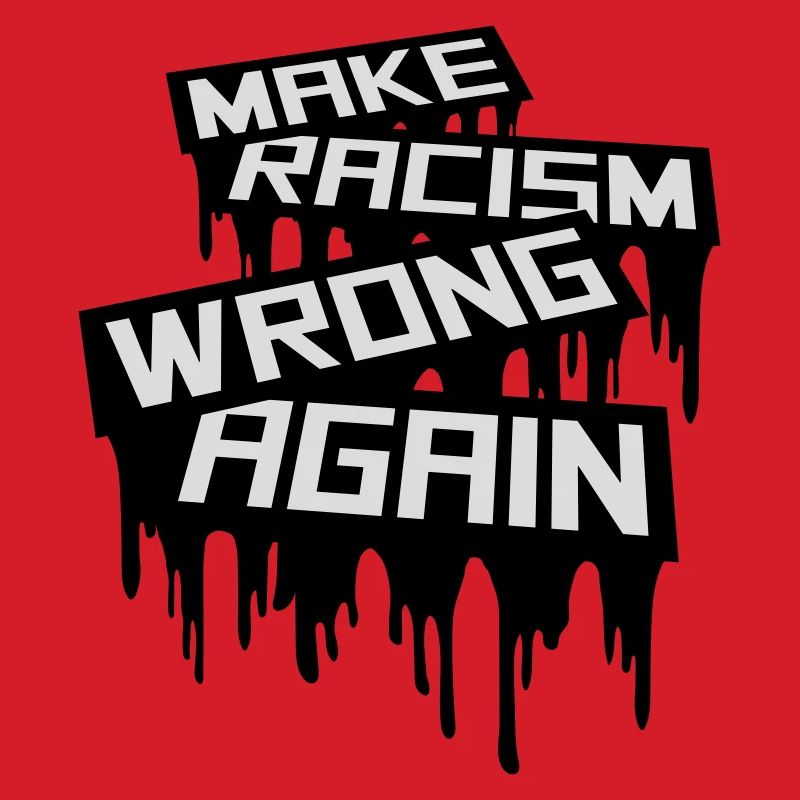 make racism wrong again