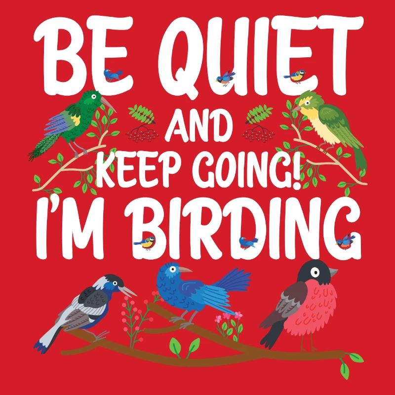 Taisez-vous et continuez - je suis en train d’observer les oiseaux