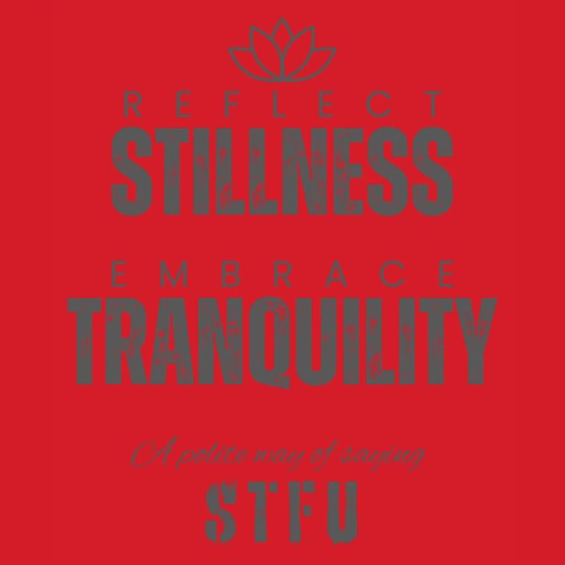 Reflect Stillness Embrace Tranquility