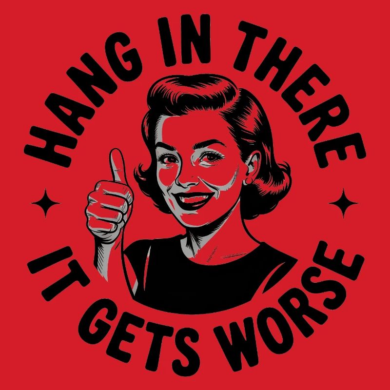 Bleib dran, es wird schlimmer