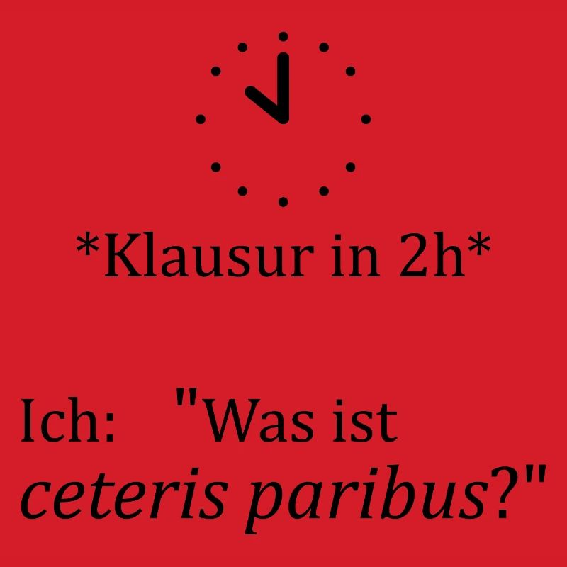 Unispruch "ceteris paribus" Geschenk, Studenten