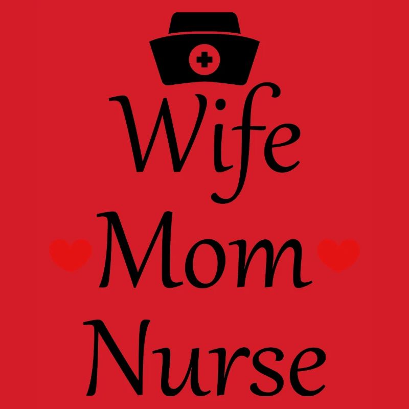 Ehefrau, Mutter, Krankenschwester