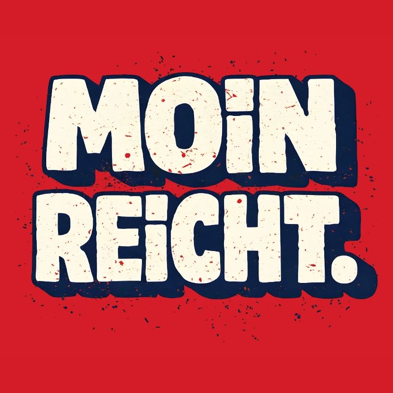 Moin is enough North German saying