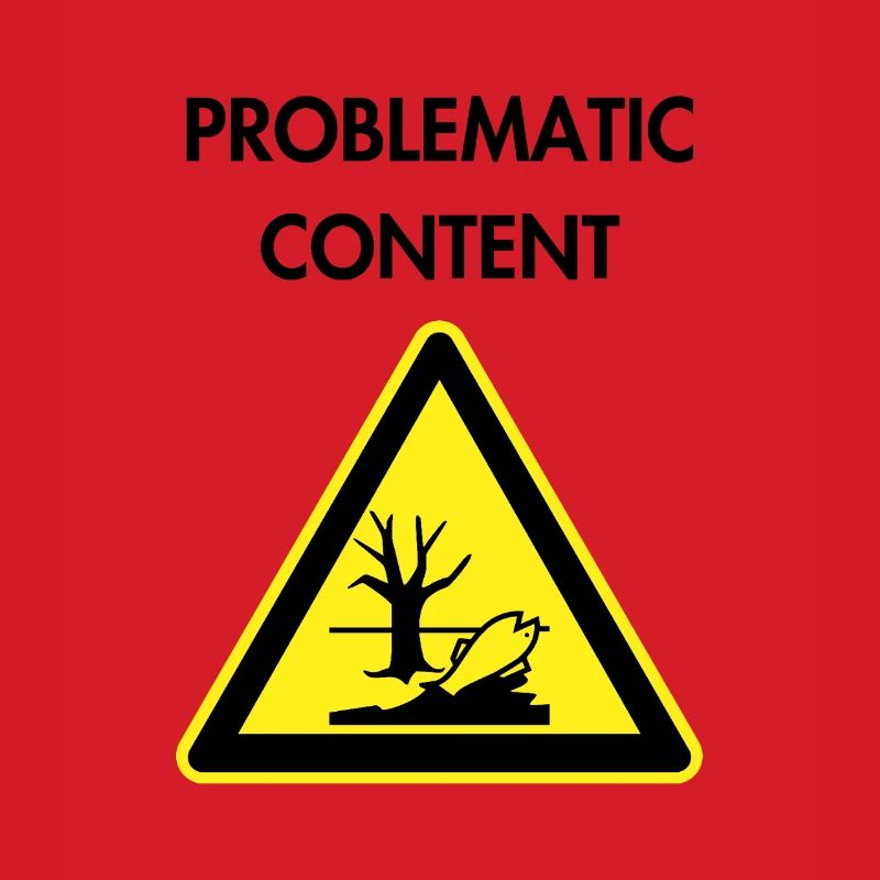 Problematic content