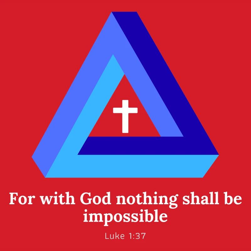 For with God nothing shall be impossible. Luke