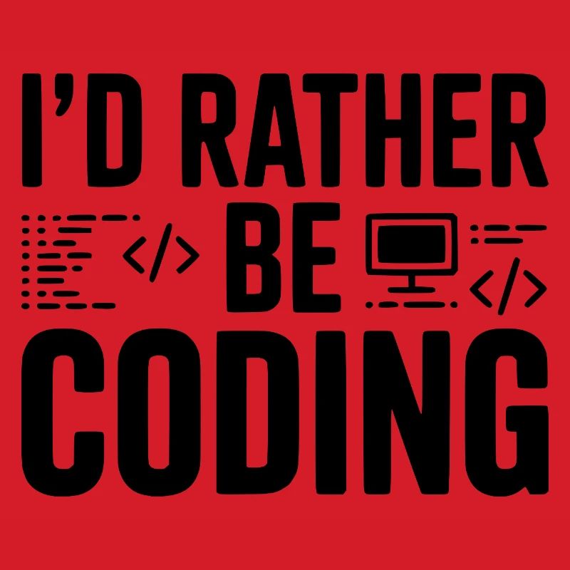 I'd Rather Be Coding