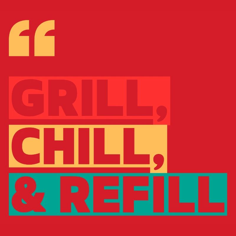 Grill, Chill & Refill