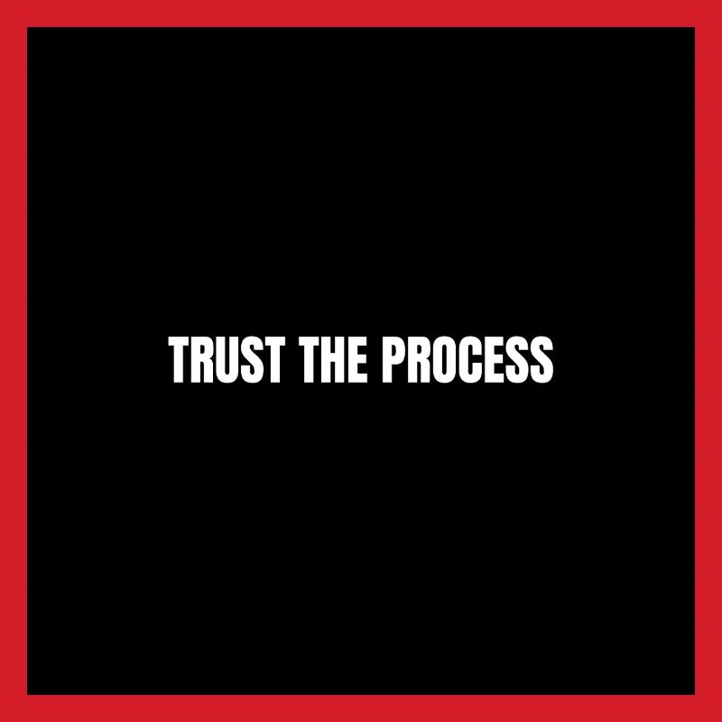 Confidence in the Process
