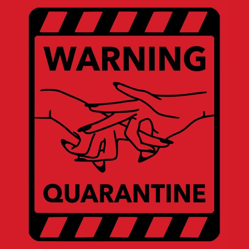 Warning: Quarantine