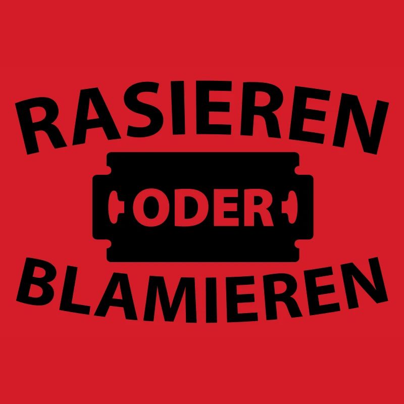 Rasieren oder blamieren