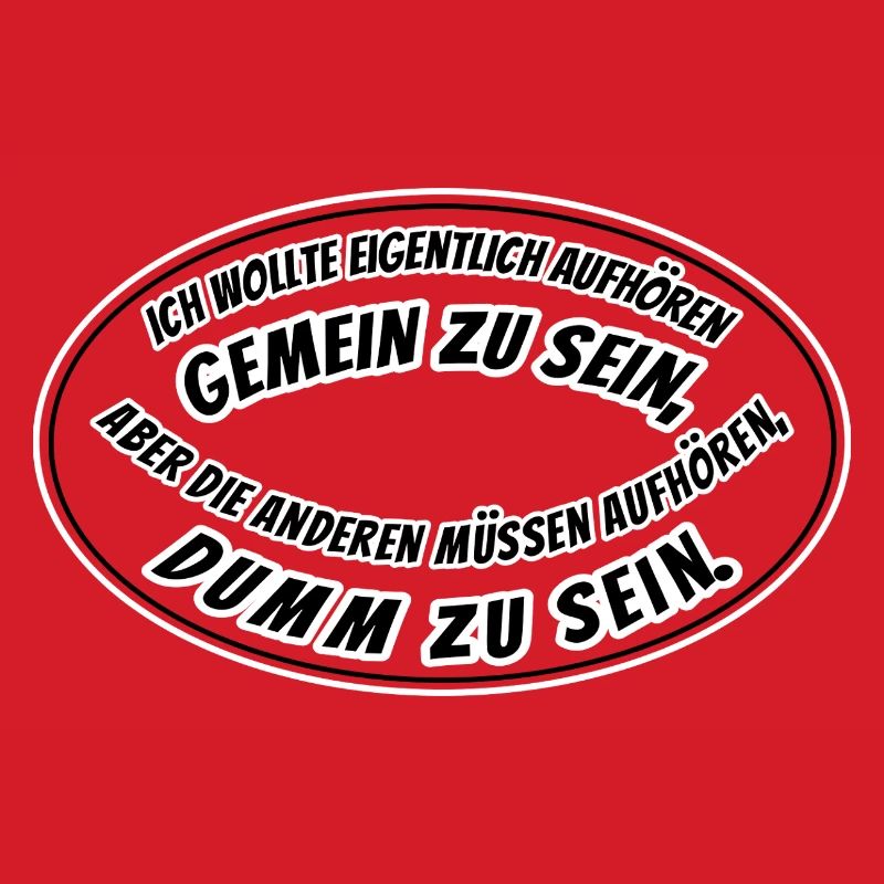 gemein und dumm