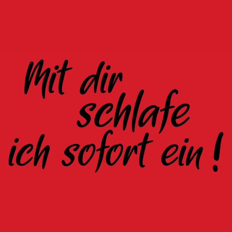 Mit dir schlafe ich sofort ein