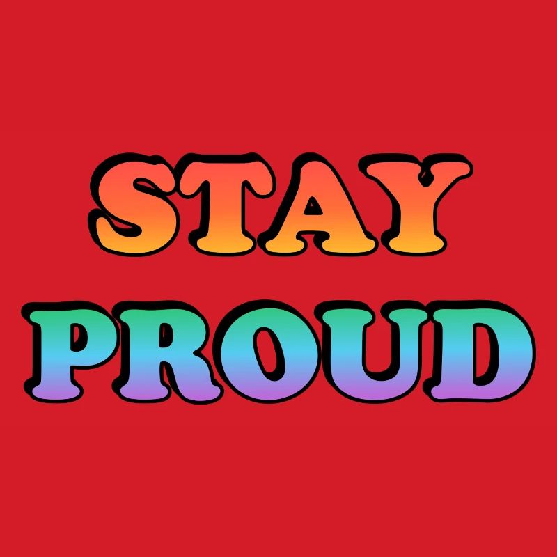 Stay Proud Rainbow Text