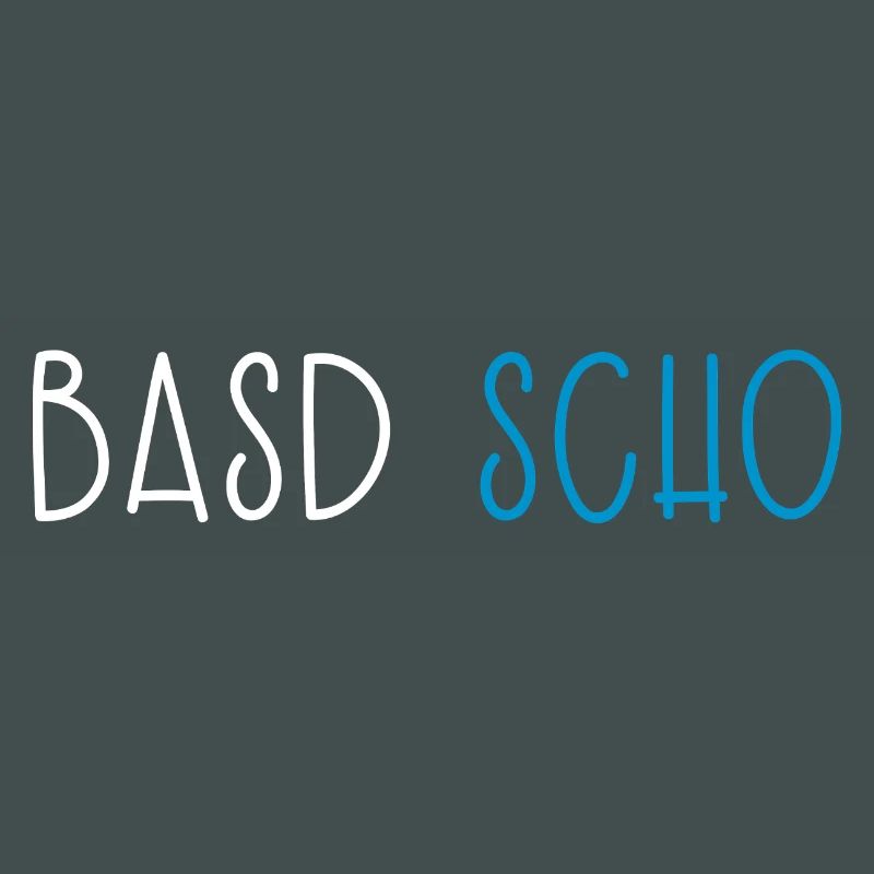 Basd Scho Bavaria Dialect Bavarian