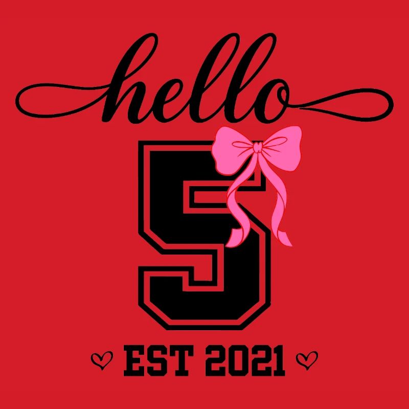 Hello 5 Est 2021 Mädchen Geburtstag Design