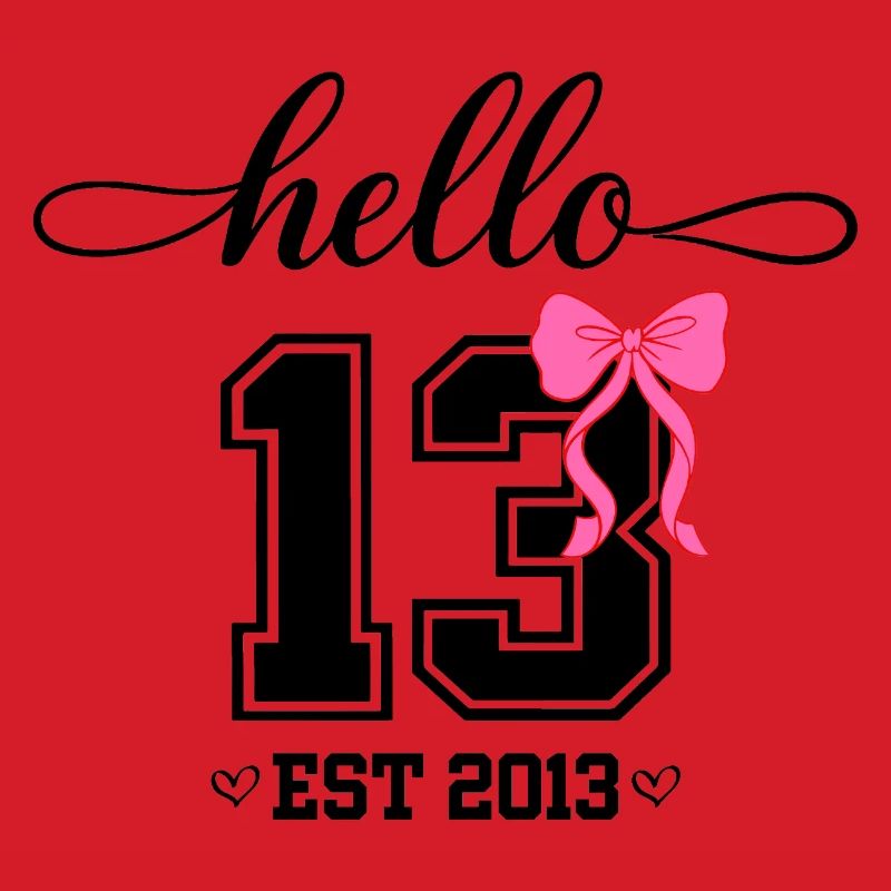 Hello 13 Est 2013 Mädchen Geburtstag Design