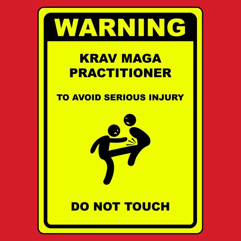 Warning! Krav Maga practitioner!