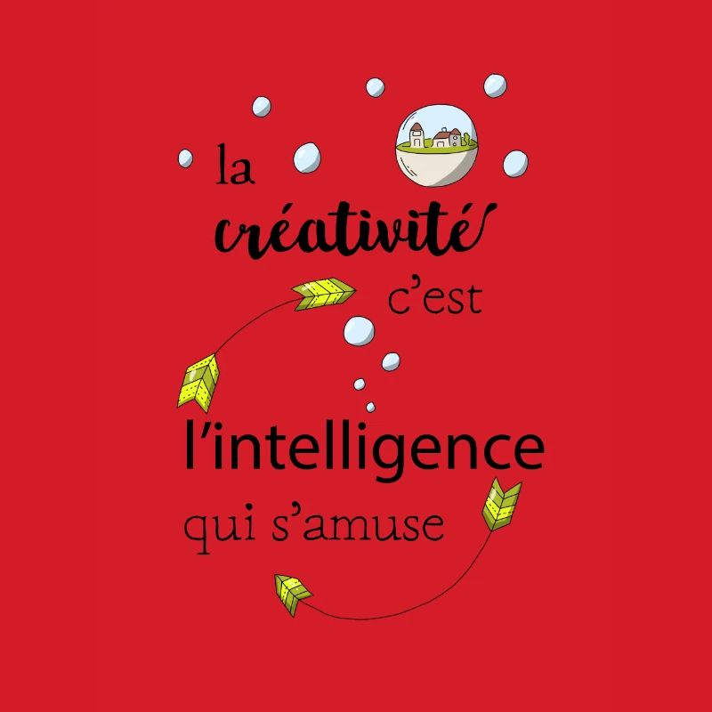 La créativité c'est l'intelligence qui s'amuse