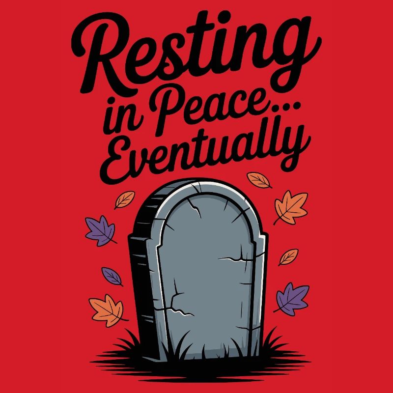 Resting in Peace... Eventually