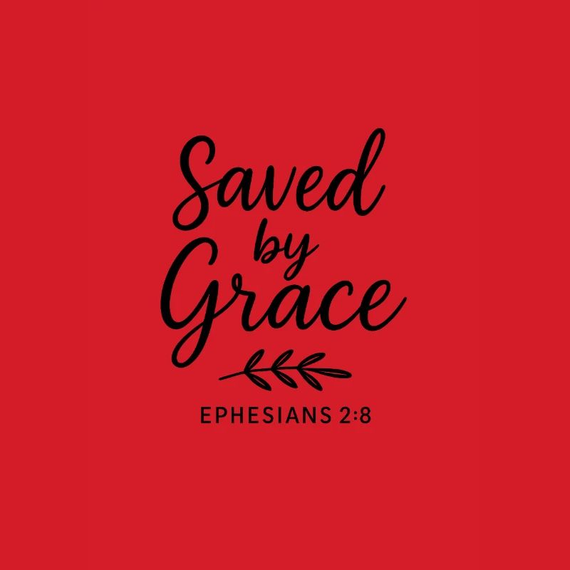 Saved by Grace Ephesian Scripture