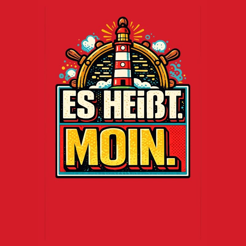 Es Heißt Moin - Maritimer Gruß