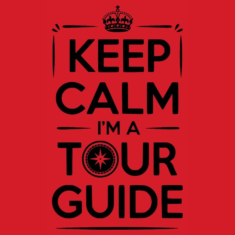 Keep Calm I'm a Tour Guide