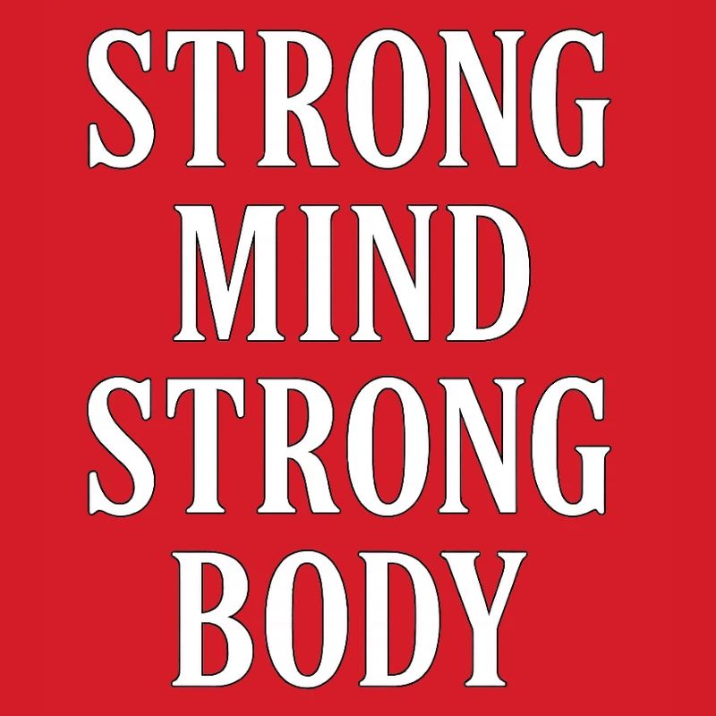 Strong Mind, Strong Body