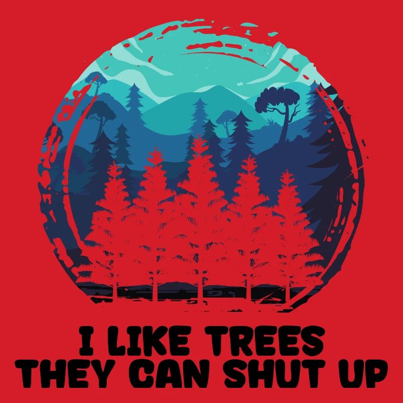 Cool Saying Tree Forestry Lumberjack Forest Work