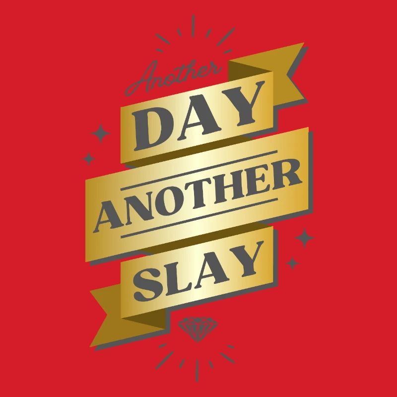 Another Day Another Slay Banner