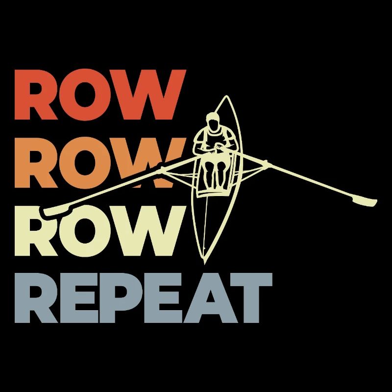 Row Row Row Repeat