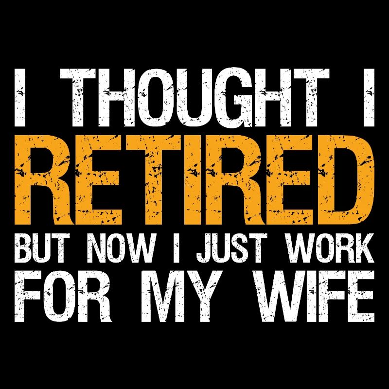 I thought I retired but now I just work