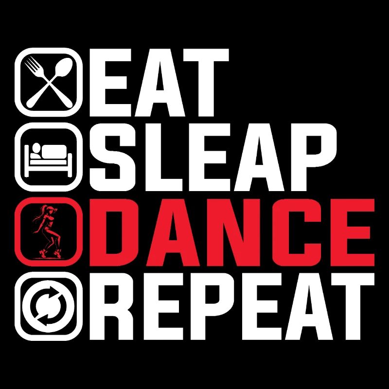 Eat Sleep Dance Repeat – Cool Dance Design