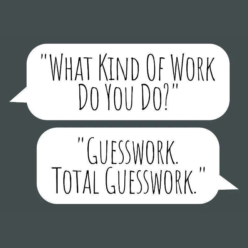 Total Guesswork - No idea at work
