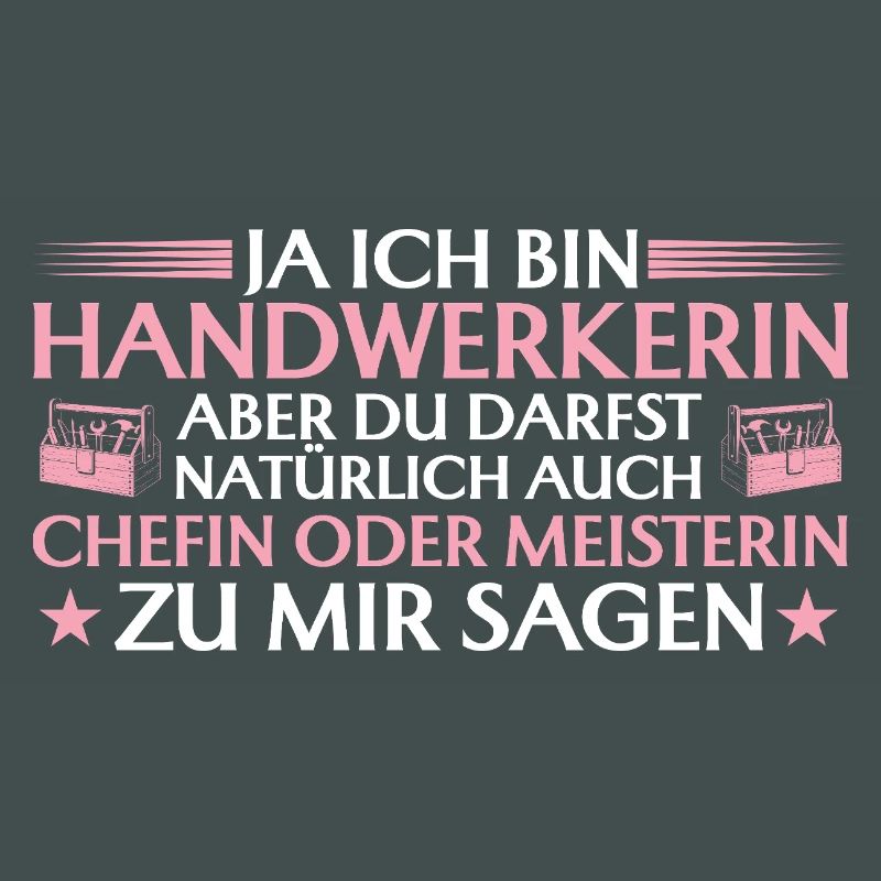 Handwerkerin Chefin oder Meisterin - Handwerk