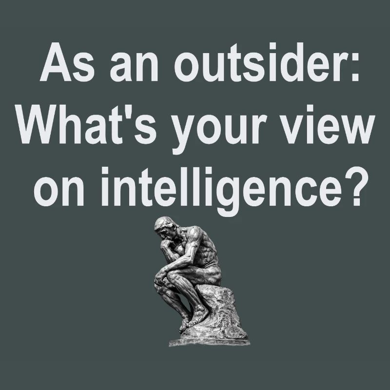 Outsider on Intelligence