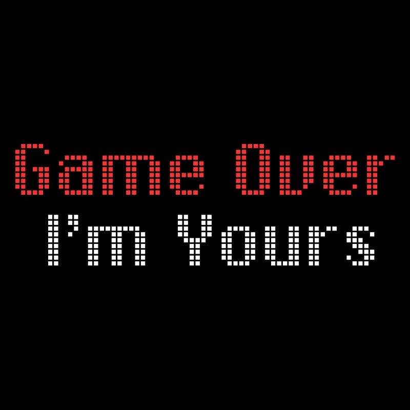 Game Over Im Yours
