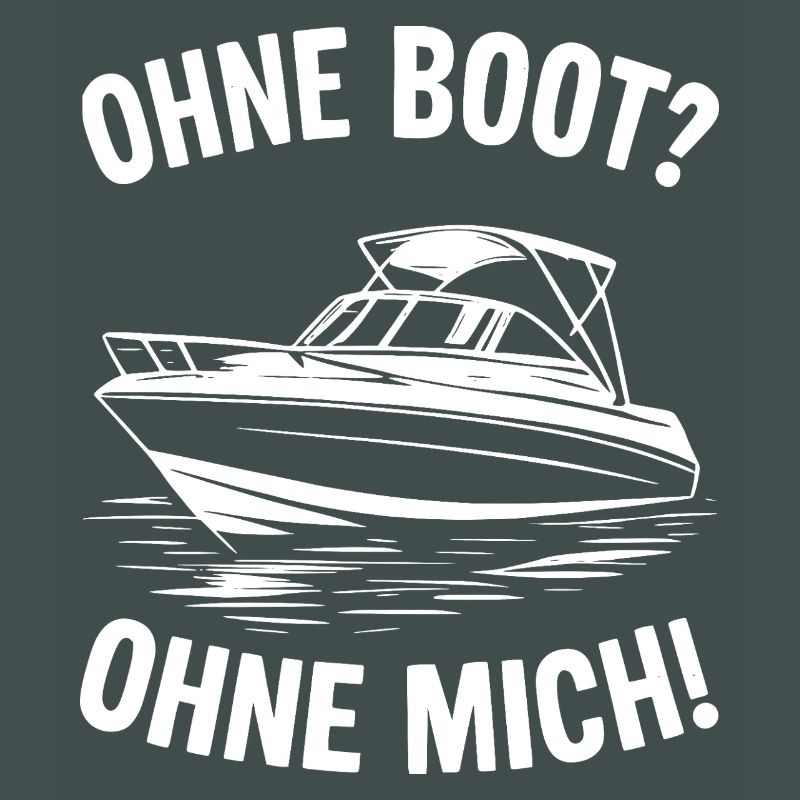 Without a boat? Without me!