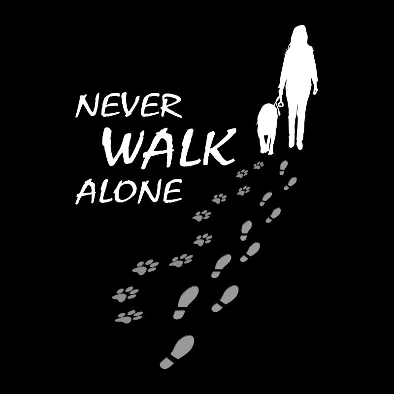 Never walk alone - Hund Frauchen Gassi, Backprint