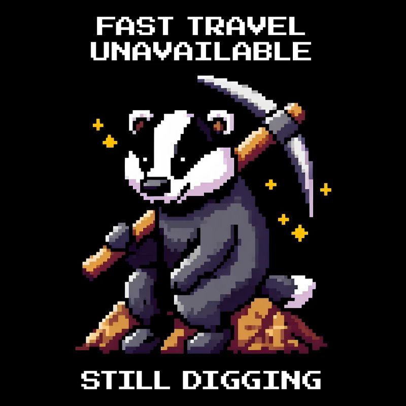 Fast travel unavailable | Badger, digging, humor