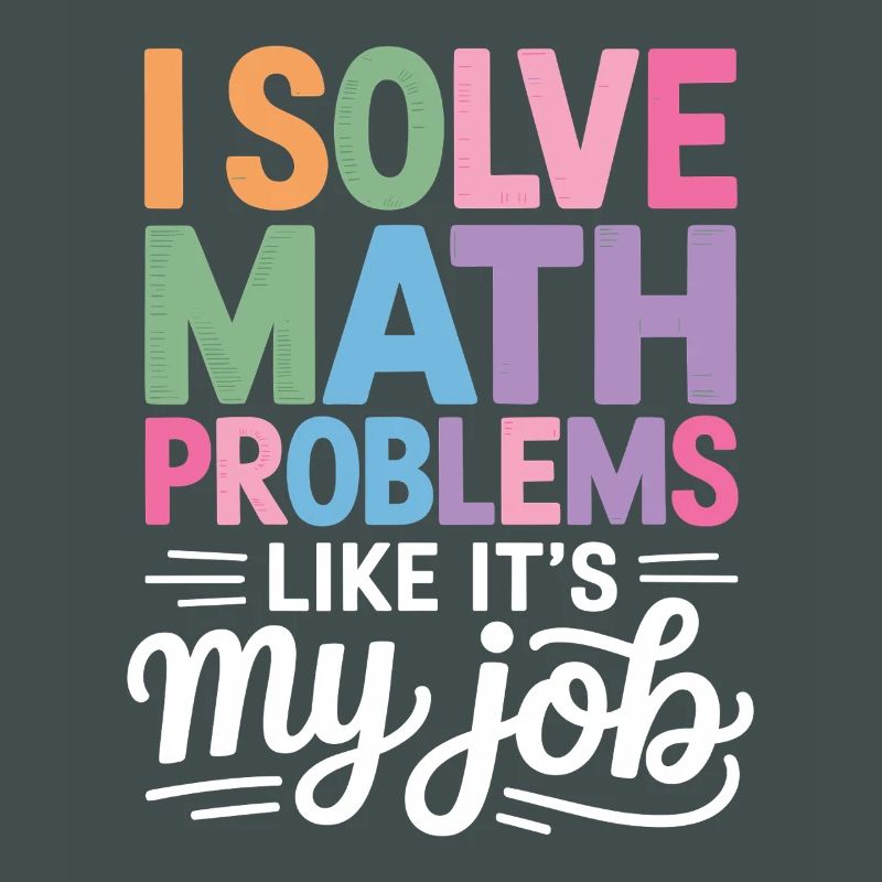 I Solve Math Problems Like a Pro -
