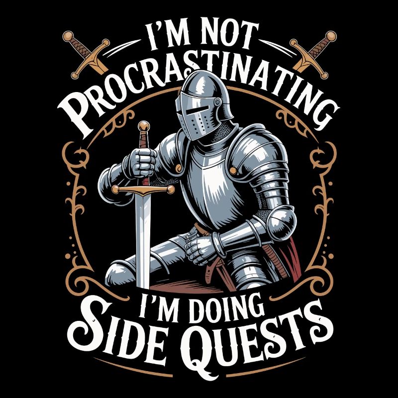 Im Not Procrastinating Im Doing Side Quests