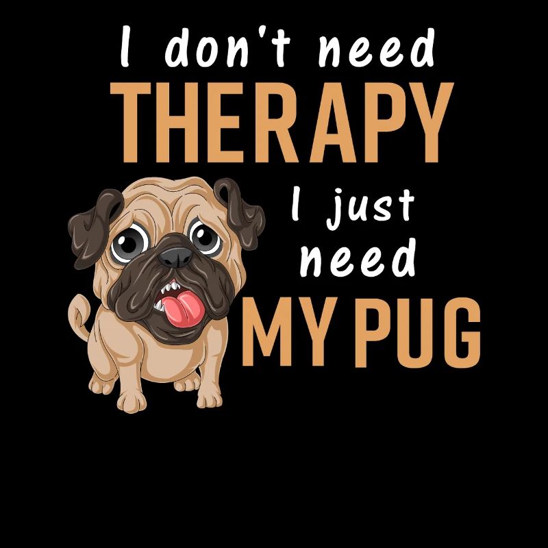 I Just Need My Pug Funny Tee
