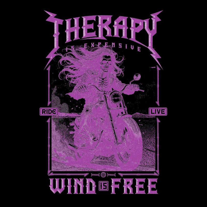 Therapy is Expensive Wind is Free Motorcycle Rider